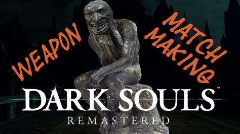dark souls remastered weapon matchmaking